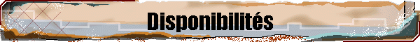 Disponibilités