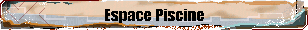 Espace Piscine